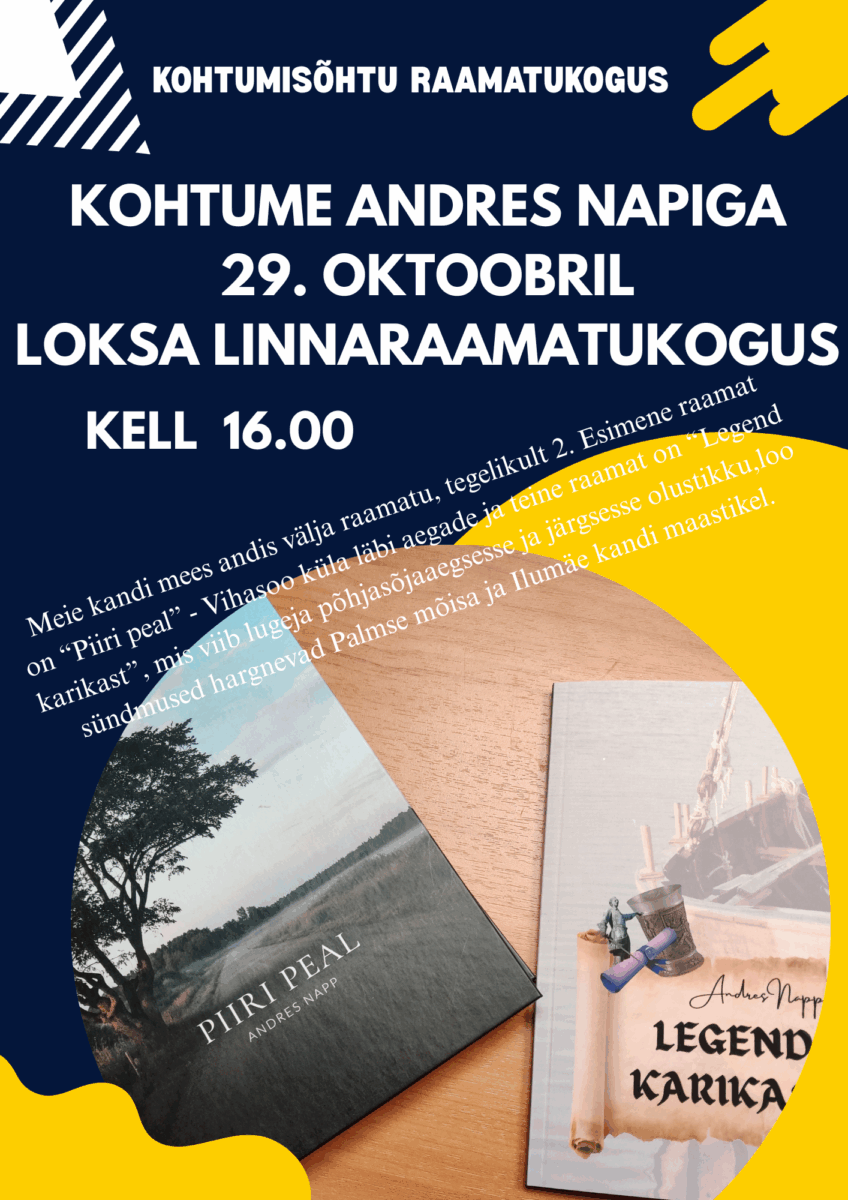 Kohtume Andre Napiga 29.oktoobril Loksa Linnaraamatukogus (1)